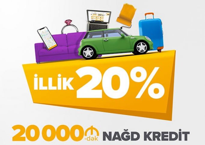 İllik cəmi 20% ilə sərfəli nağd kreditlər! ®