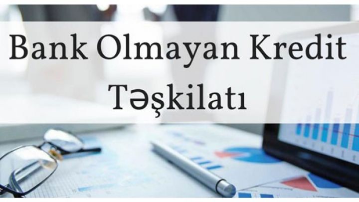 Bank olmayan kredit təşkilatları ilə bağlı yeni layihə