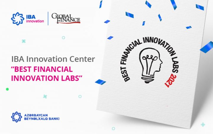 “Global Finance” IBA İnnovasiya Mərkəzini ən yaxşılardan biri seçdi!