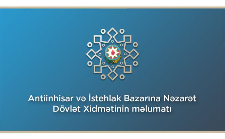 Antiinhisar və İstehlak Bazarına Nəzarət Dövlət Xidməti sahibkarlıq subyektlərinə müraciət etdi