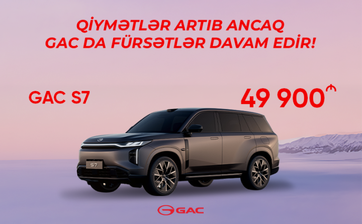 GAC-də fürsətlər hələ davam edir