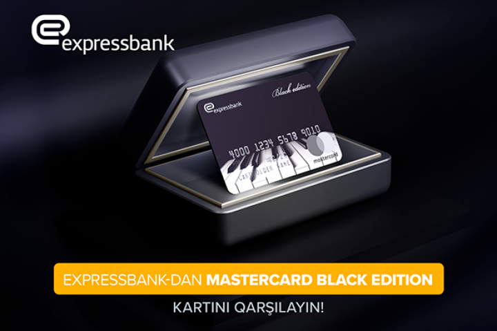 “Expressbank” yeni “Mastercard Black Edition” kartını təqdim edir!