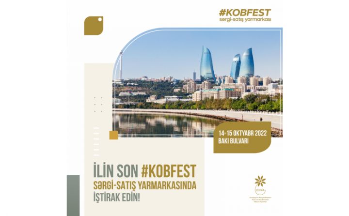 İlin son KOB Fest sərgi-satış yarmarkası Bakı Bulvarı ərazisində keçiriləcək