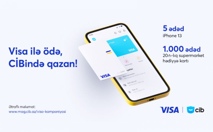 Visa kartları CİBində qazandırır! - 5 ədəd iPhone 13, min ədəd hədiyyə kartı...