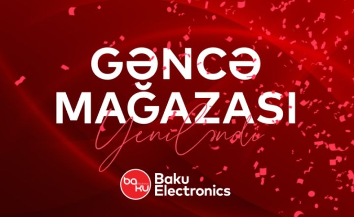Baku Electronics Gəncə mağazasını yenilədi - Məhsulları 50%-dək endirim ilə satır!